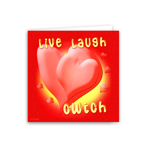 live laugh cwtch