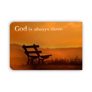 God is always there